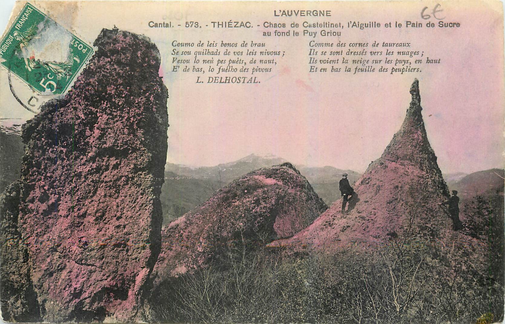CPA L'Auvergne Cantal Thiezac Chaos de Castellinet l'Aiguille et le Pain de Sucre au fond le Puy Gri