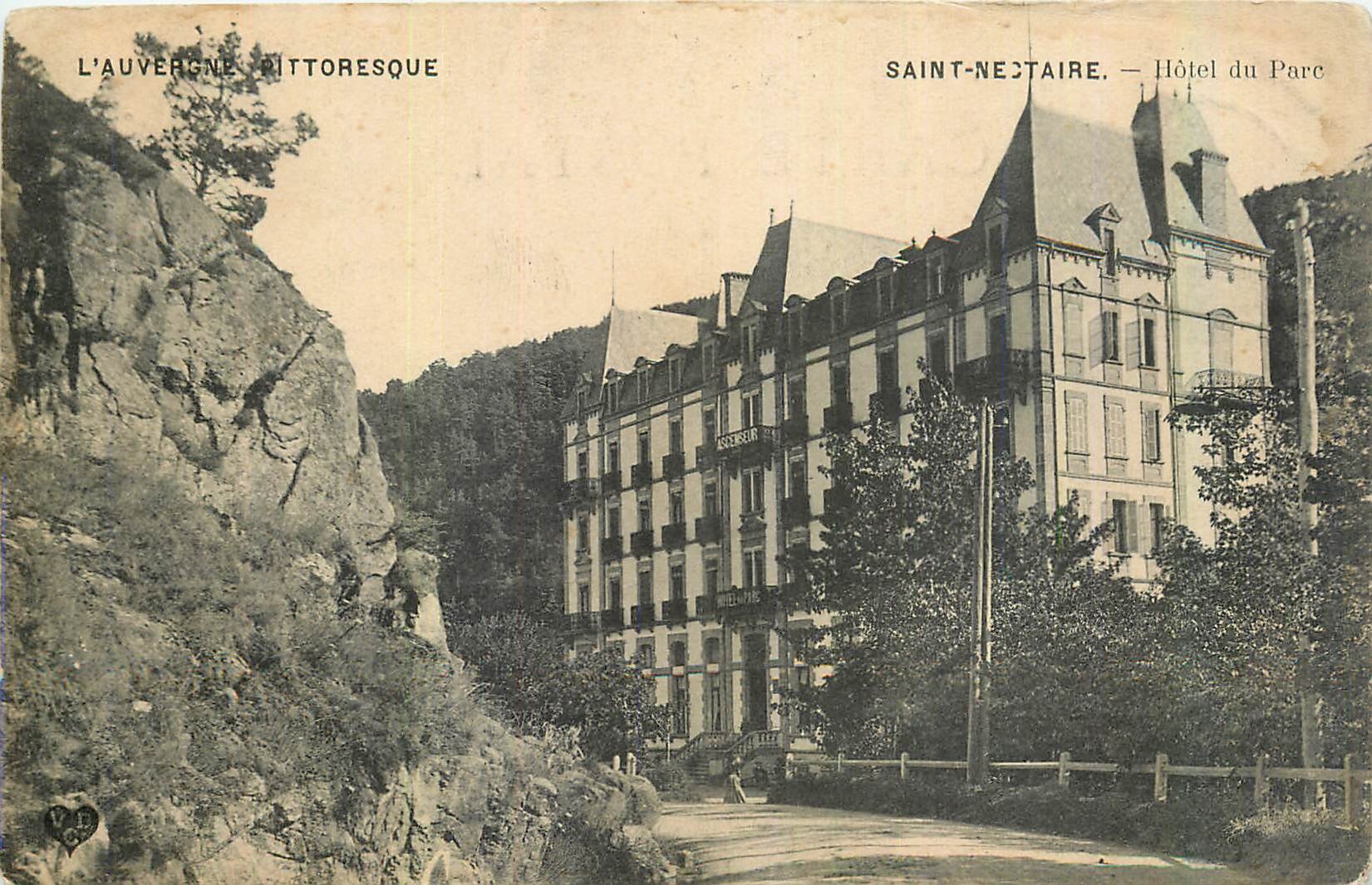 CPA L'Auvergne Pittoresque Saint Nectaire Hotel du Parc 