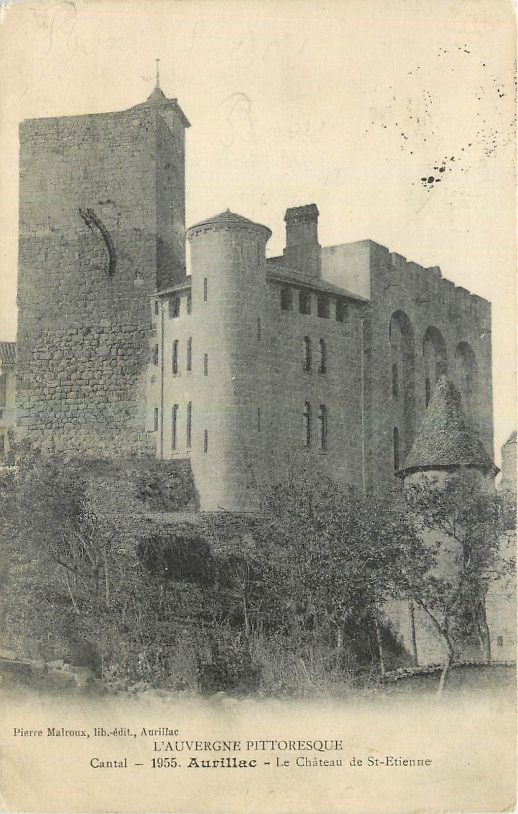 CPA L'Auvergne Pittoresque Cantal Aurillac Le Chateau de St Etienne 