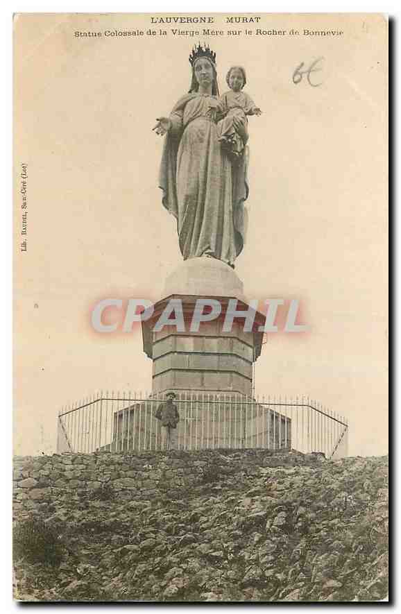 CPA L'Auvergne Murat Statue colossale de la Vierge Mere sur le Rocher de Bonnevie 