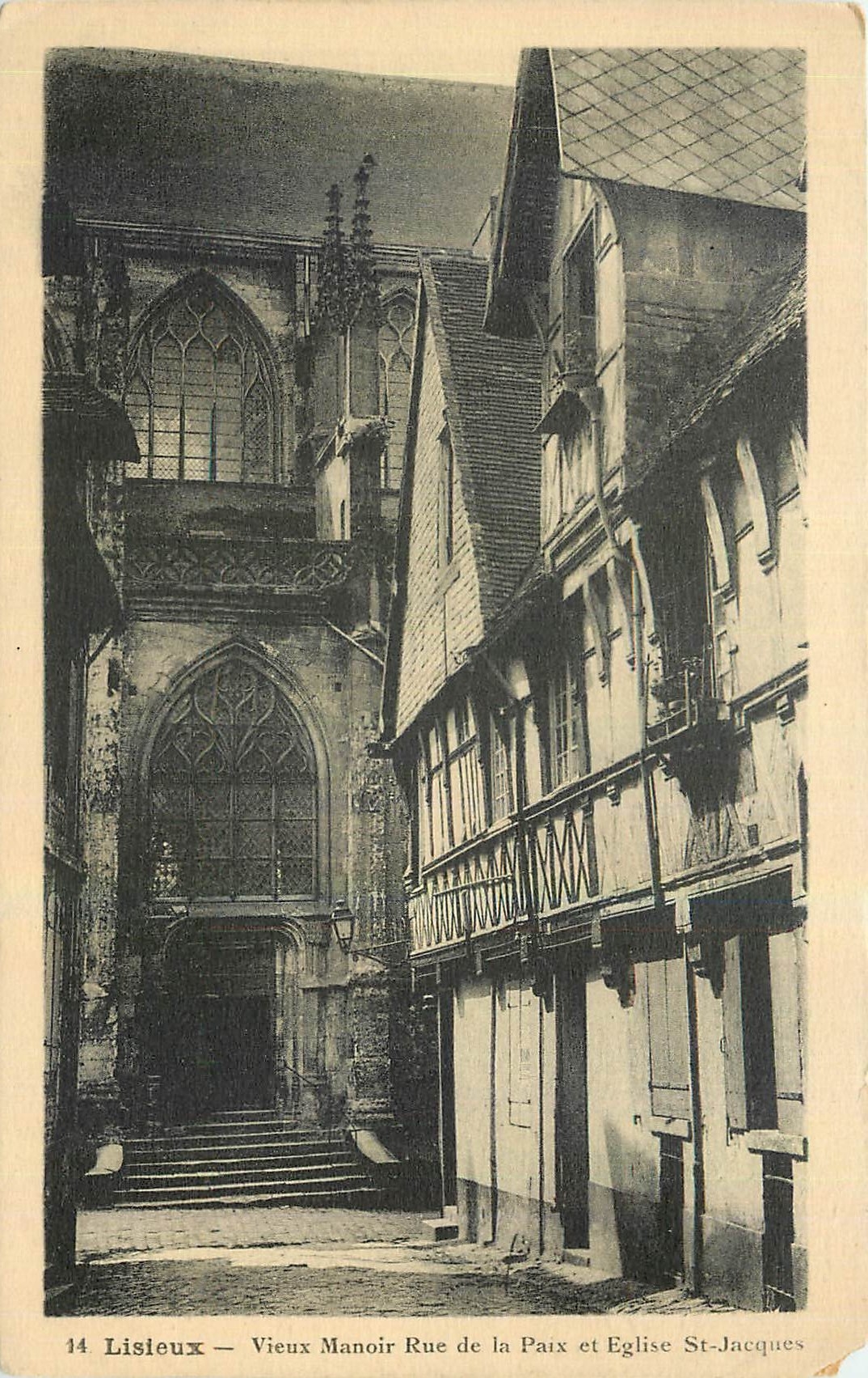 CPA Lisieux Vieux Manoir Rue de la Paix et Eglise St Jacques 