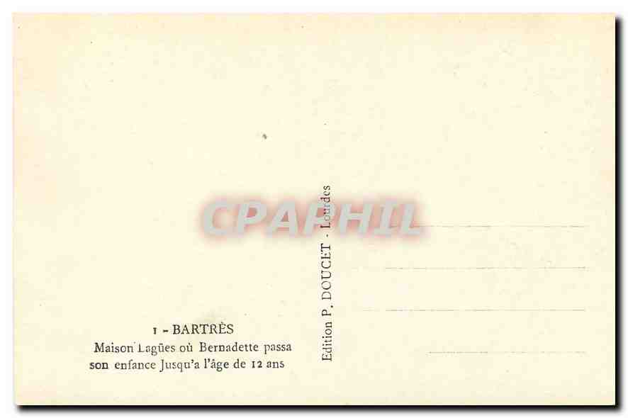 Maison de Lagües — Bernadette passa son enfance jusqu'à 12 ans — Édition P. Doucet, Loudeac — Reverso