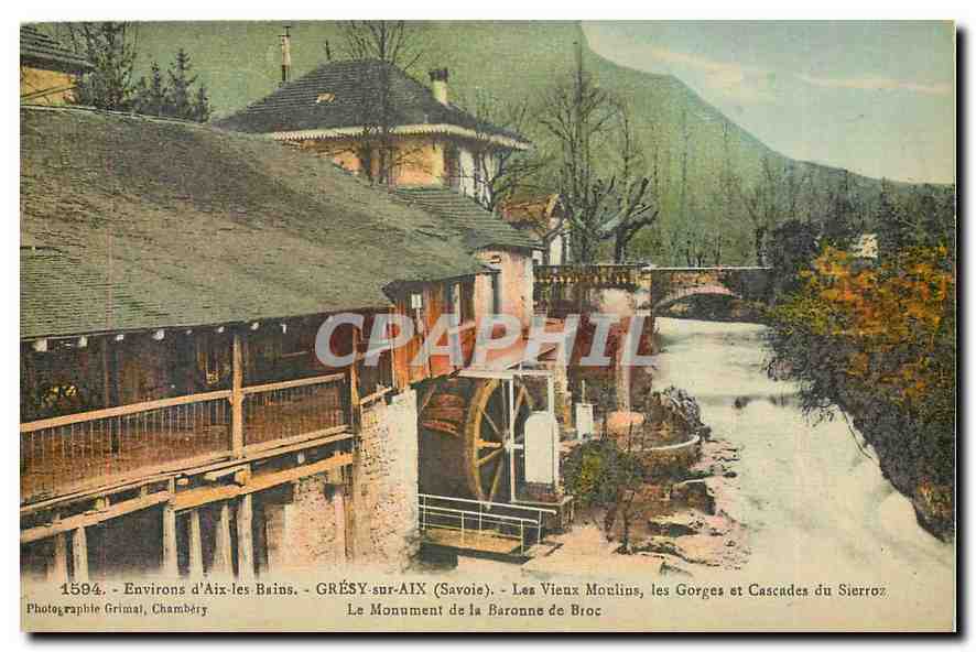 CPA Environs d'Aix les Bains Gresy sur Aix Savoie Les Vieux Moulins les Gorges et Cascades du Sierro
