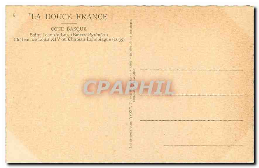 CPA Cote Basque Saint Jean de Luz Basses Pyrenees Chateau de Louis XIV  — Rückseite