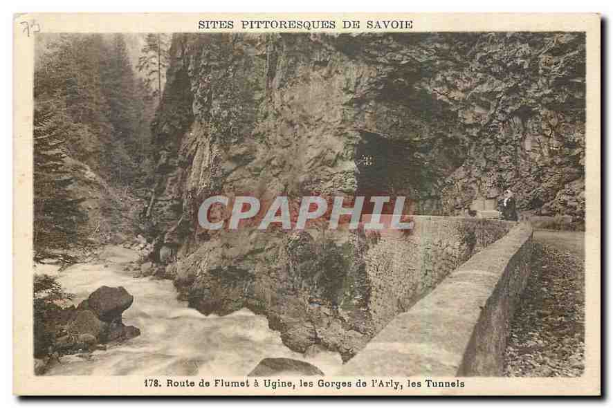 CPA Sites pittoresque de Savoie route de Flumet a Ugine les Gorges de l'Arly les Tunnels 