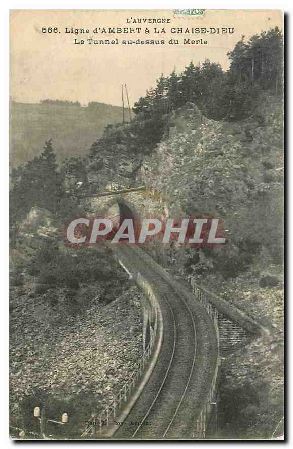 L'Auvergne — Ligne d'AmbeT à La Chaise-Dieu, Le Tunnel au-dessus du Merle — Éditeur Boy, AmbeT