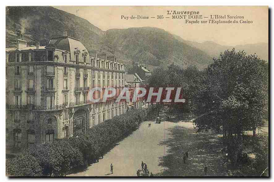 CPA L'Auvergne Puy de Dome Mont Dore L'Hotel Sarciron Facade sur l'Esplanade du Casino 