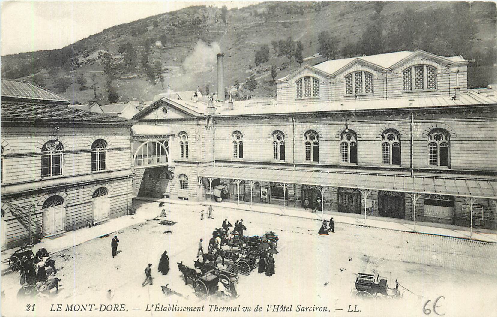 Le Mont-Dore — L'Établissement Thermal vu de l'Hôtel Sarciron — LL. n°21