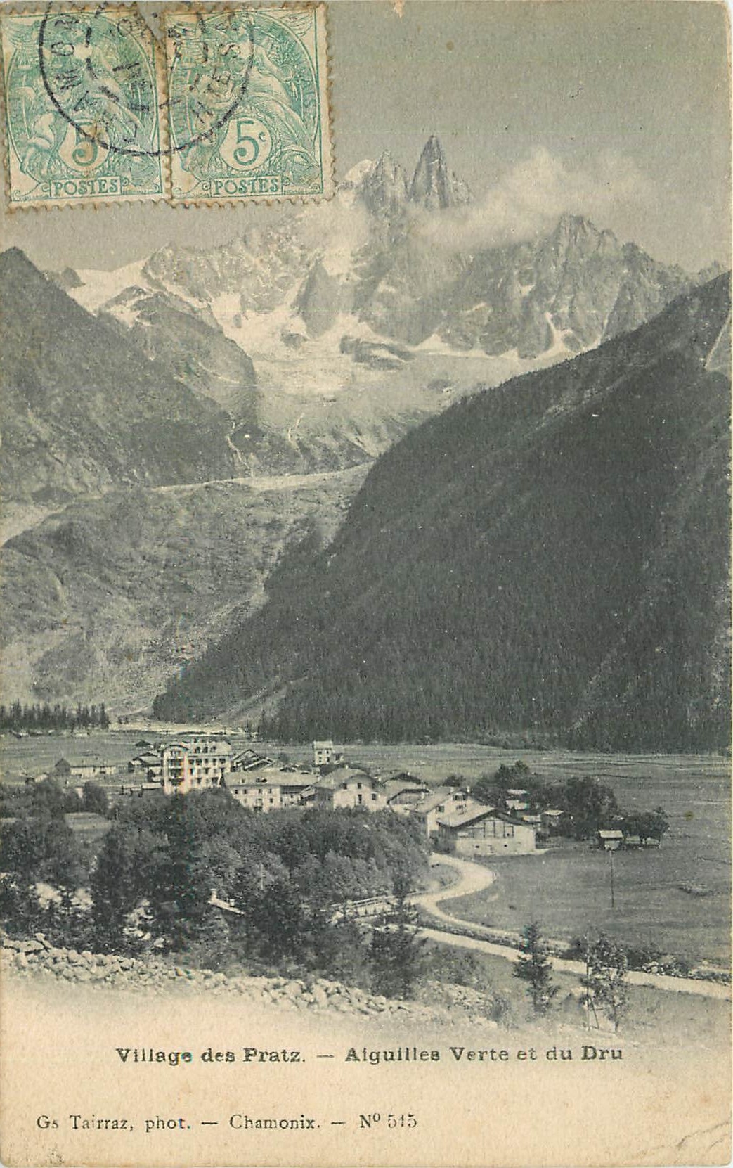 Village des Pratz — Alguilles Verte et du Dru — Gs Tairraz, phot. — Chamonix — N° 545