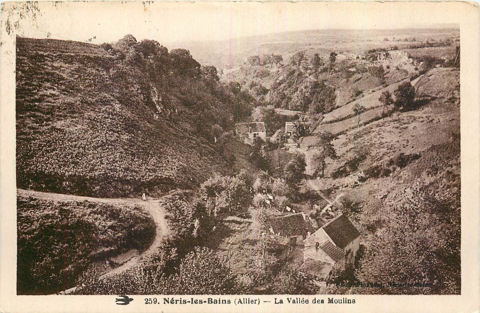 Nérès-les-Bains (Allier) — La Vallée des Moulins — Éditeur : Éd. Pinat, Nérès-les-Bains