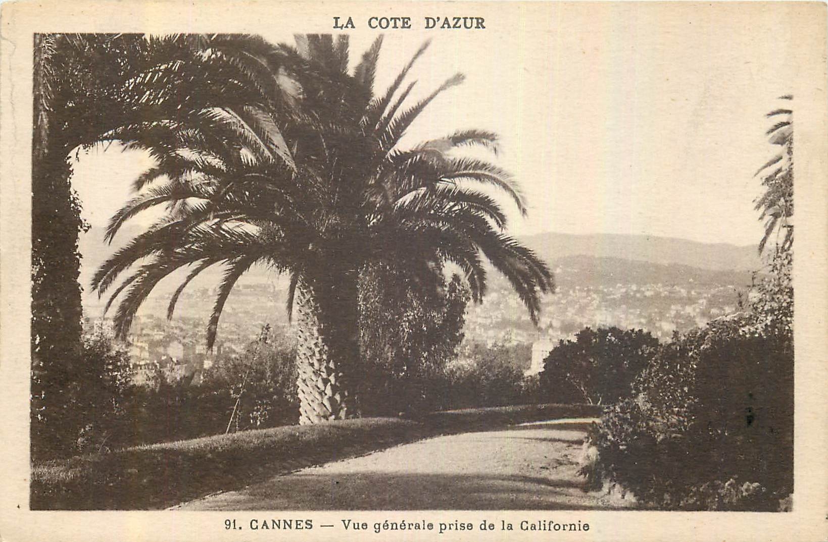 CPA La Cote d'Azur Cannes Vue generale prise de la Californie 