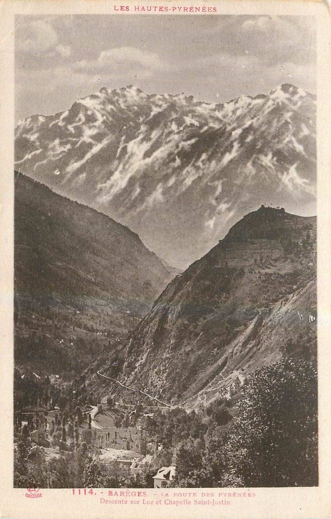 Barèges — La Route des Pyrénées, descente sur Luz et Chapelle Saint-Justin — Phototypie Labouche frères, Toulouse, n°1114