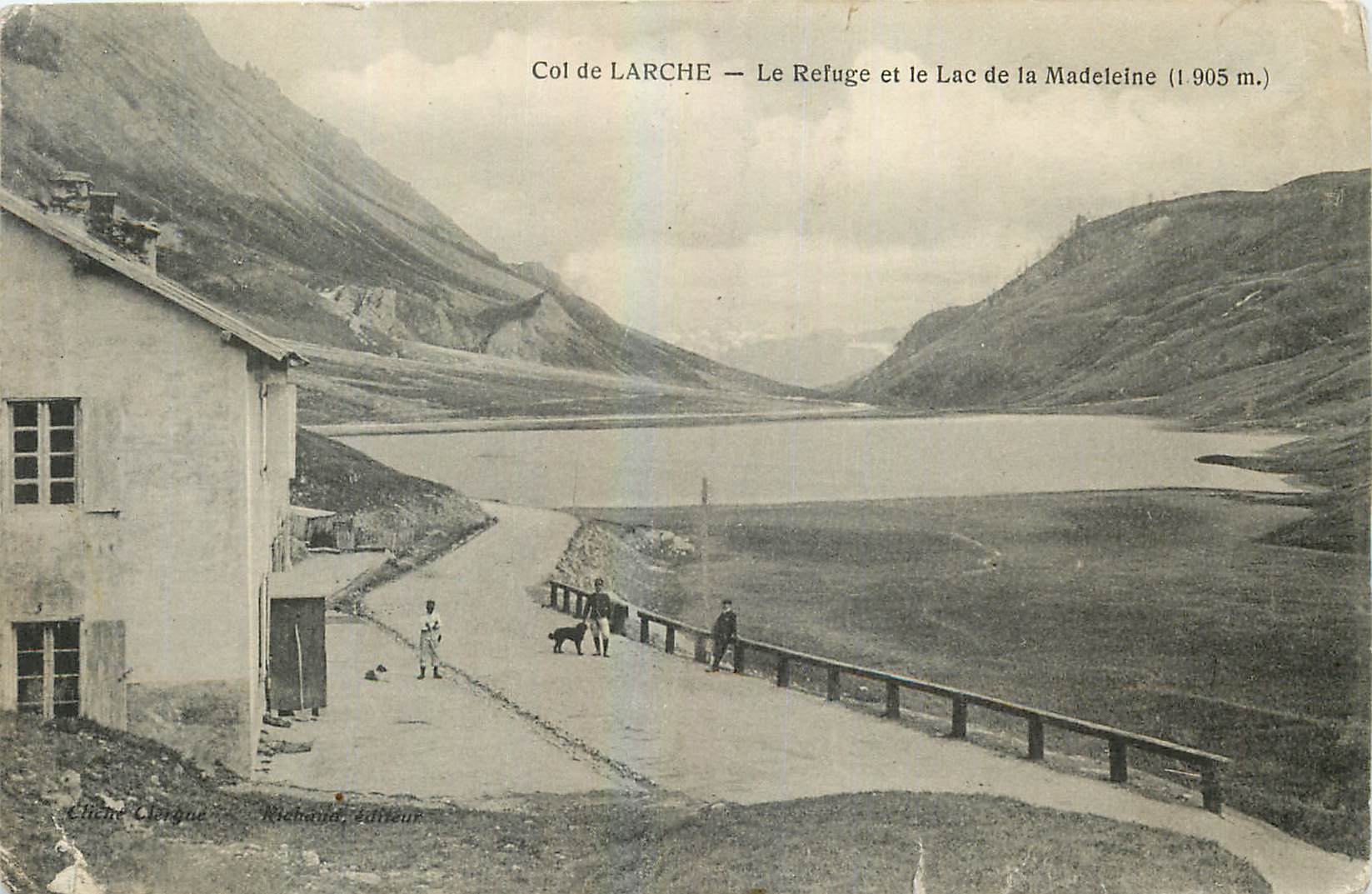 Col de LARCHE — Le Refuge et le Lac de la Madeleine (1.905 m.) — Cliche Lyrgue, Riebrand Éditeur
