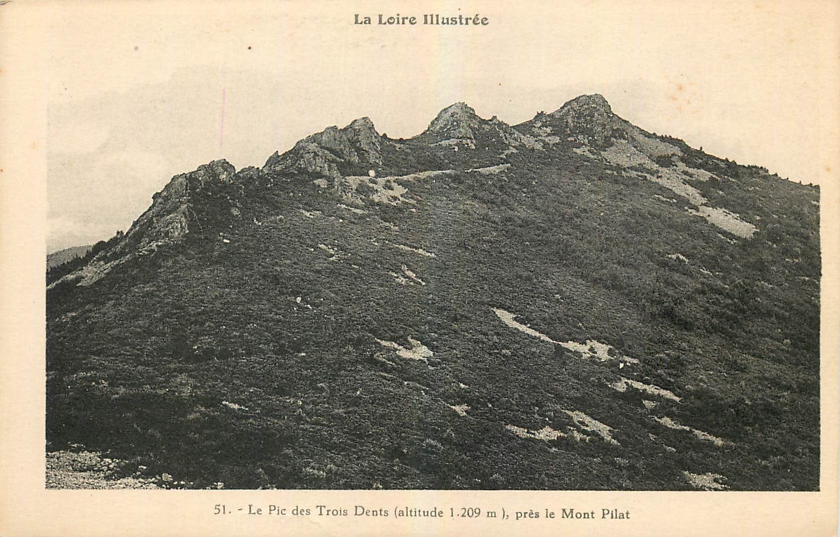 CPA La Loire Illustree Le Pic des trois Dents pres le Mont Pilat 