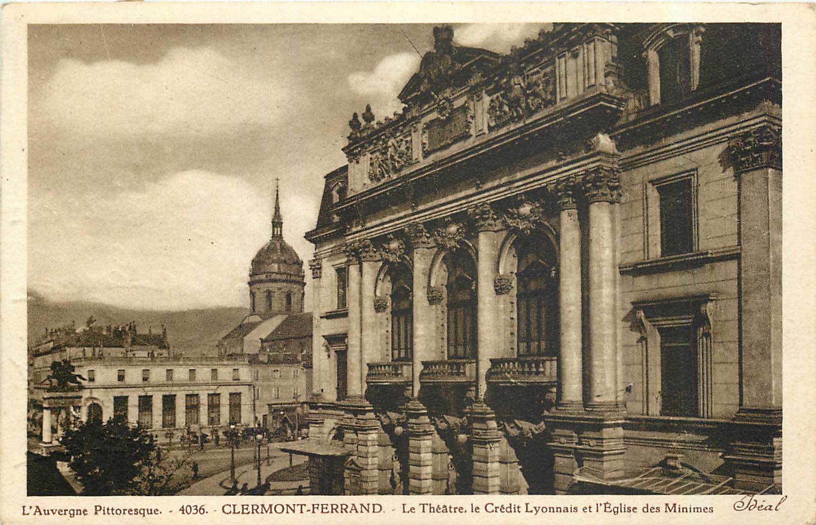 CPA L'Auvergne Pittoresque Clermont Ferrand Le Theatre le Credit Lyonnais et l'Eglise des Minimes 