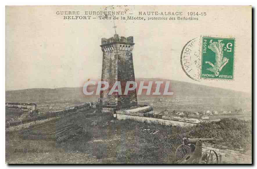 CPA Guerre Europeenne Haute Alsace Belfort Tour de la Miotte 
