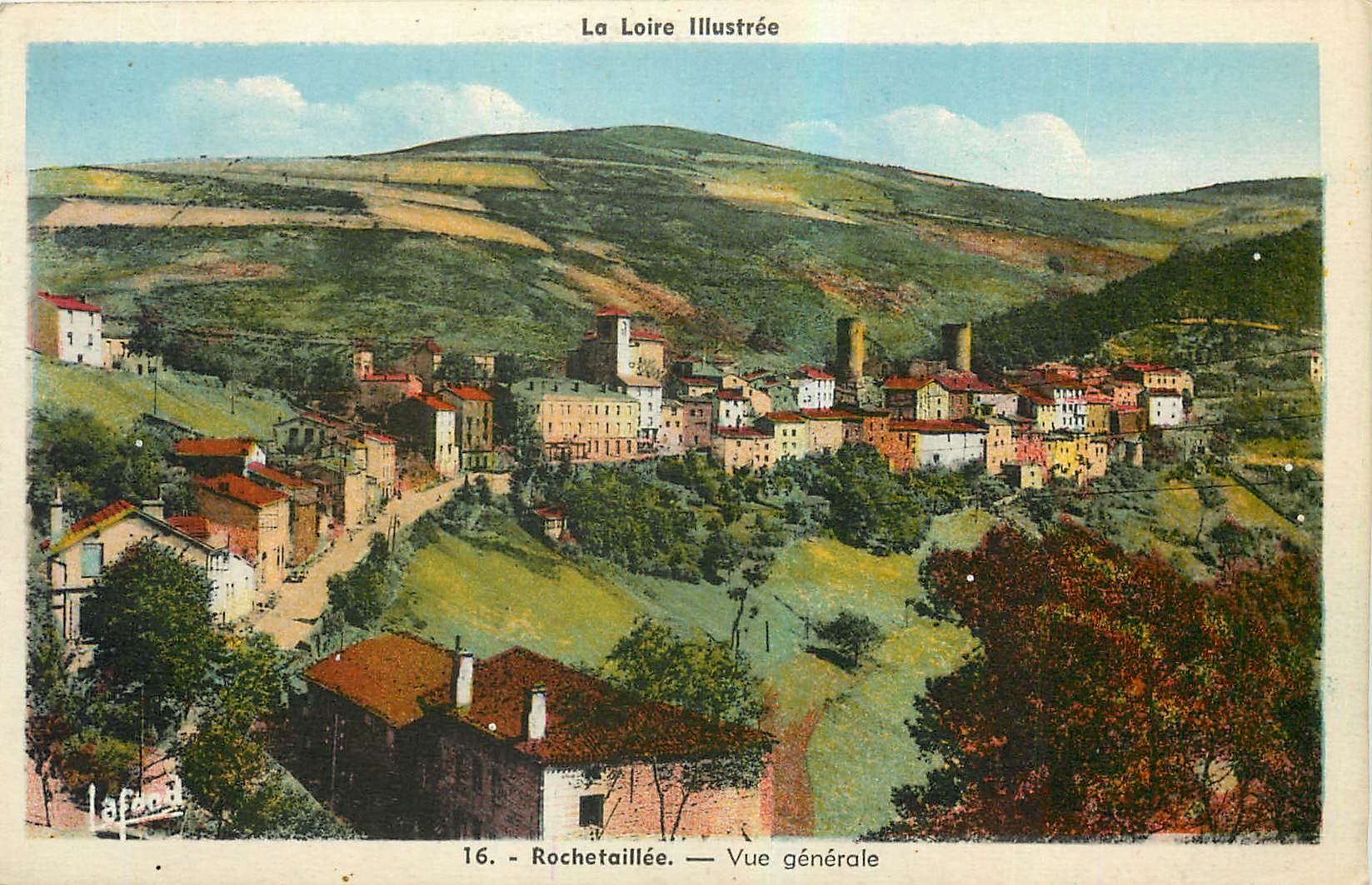 CPA La Loire Illustree Rochetaillee Vue generale 