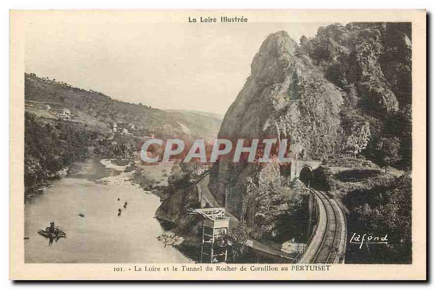 CPA La Loire Illustree La Loire et le Tunnel du Rocher de Cornillon au Pertuiset 