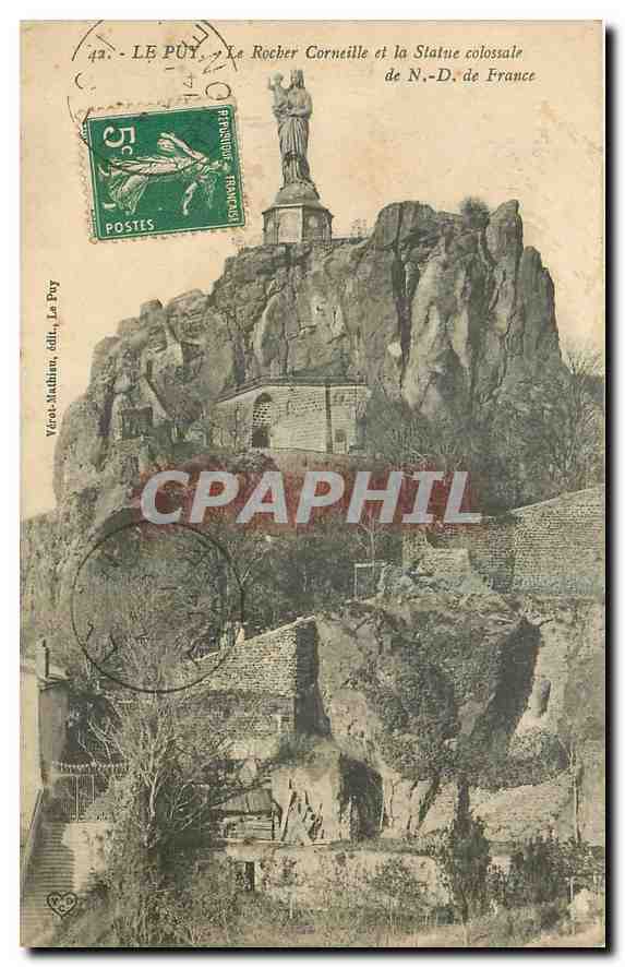 CPA Le Puy Le Rocher Corneille et la Statue colossale de N D de France 