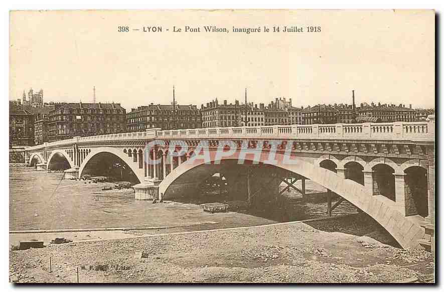 CPA Lyon Le Pont Wilson inaugure le 14 Juillet 1918 