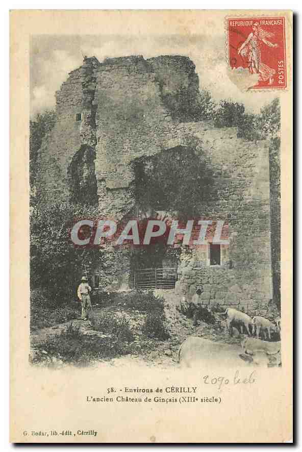Environs de CÉRILLY — L'ancien Château de Ginçais (XIIIe siècle) — G. Indar, lib. -édit, Cérilly