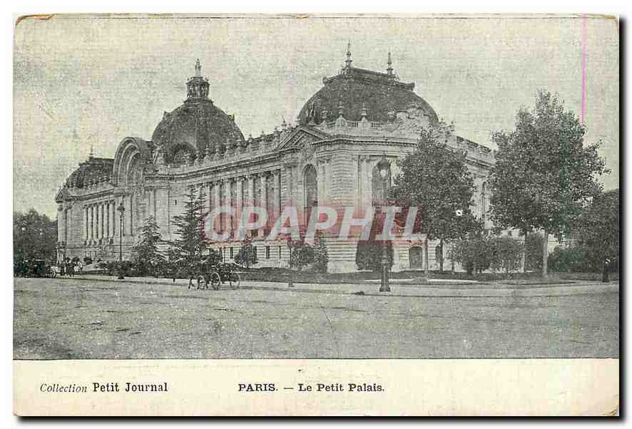 CPA Collection Petit Journal Paris Le Petit Palais 