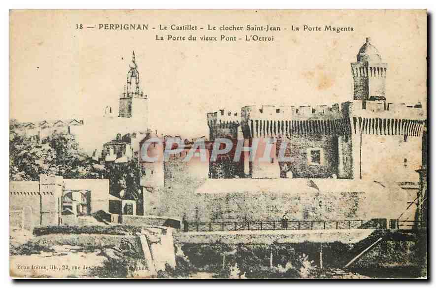 CPA Perpignan L castillet Le clocher Saint Jean La Porte Magenta La Porte du vieux Pont L'Octroi 