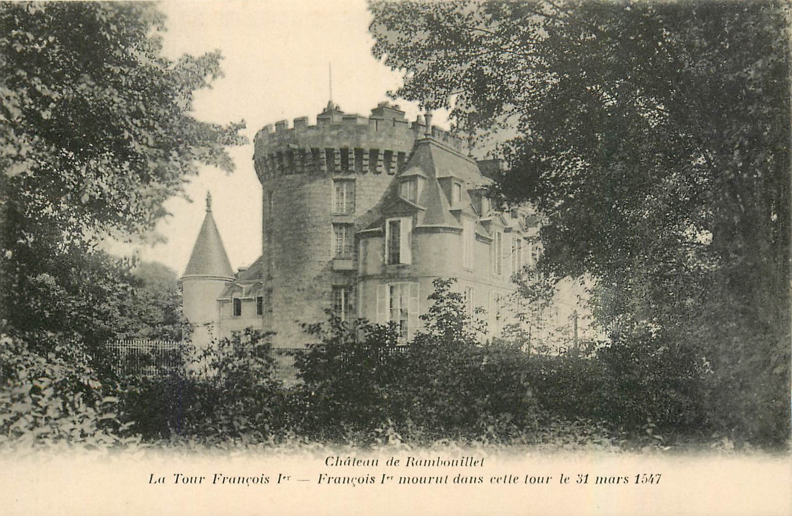 CPA Chateau de Rambouillet La Tour Francois I Francois i mourni dens cette tour 