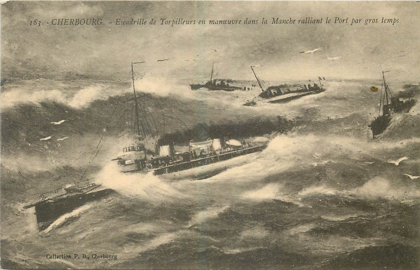 Cherbourg — Escadrille de Torpilleurs en manœuvre dans la Manche ralliant le Port par gros temps — Collection P. B., Cherbourg
