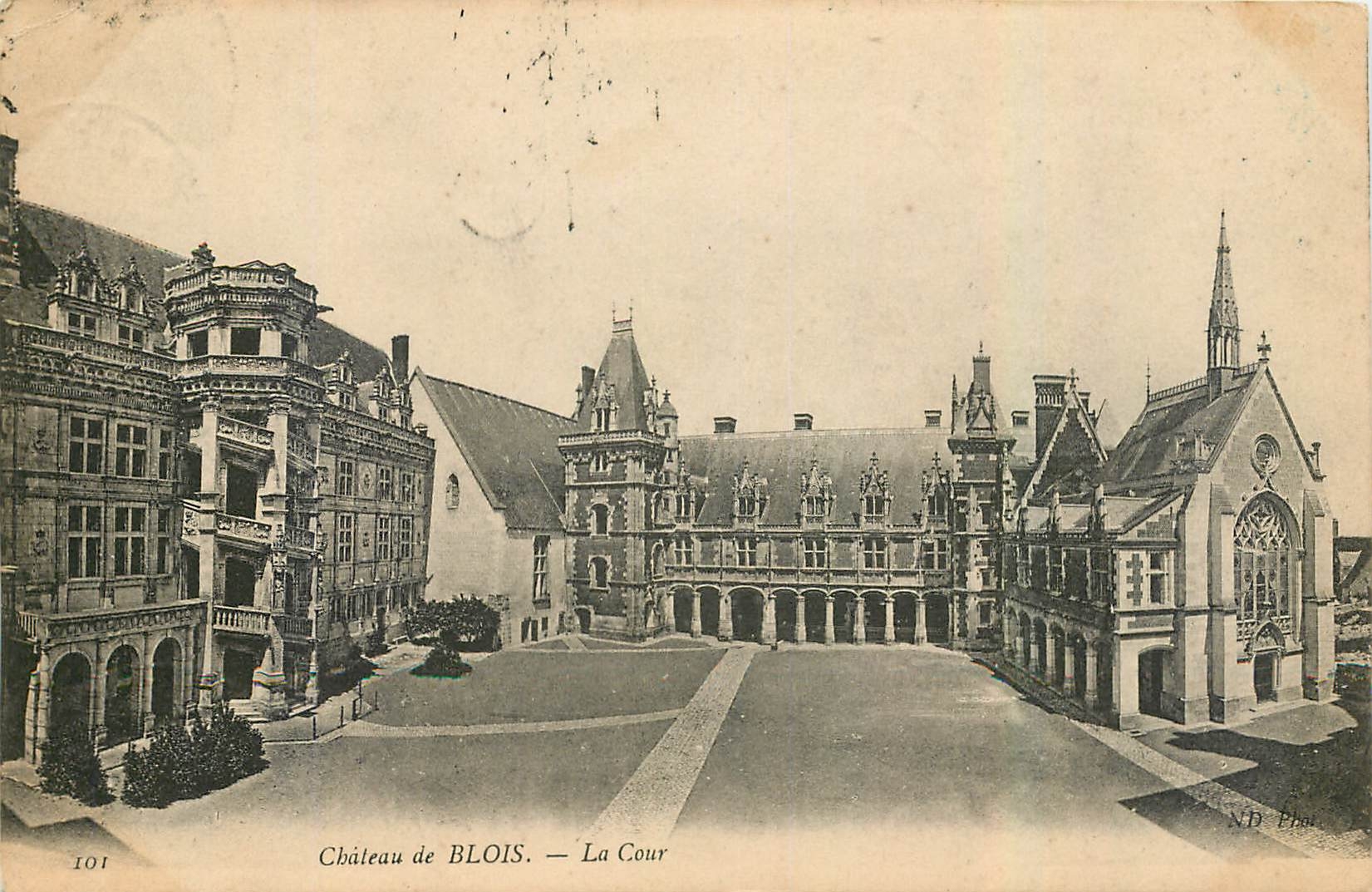 Château de BLOIS — La Cour — ND Éd. n°101
