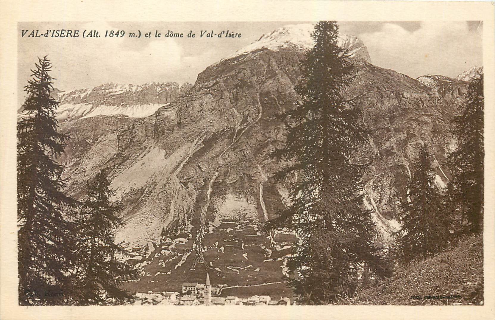 Val-d'Isère (Alt. 1849 m.) et le dôme de Val-d'Isère — Éditeur P. Rond