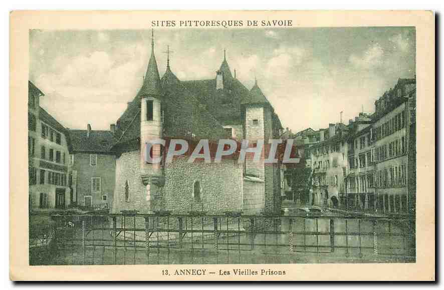 CPA Sites Pittoresques de Savoie Annecy Les Vieilles Prisons 