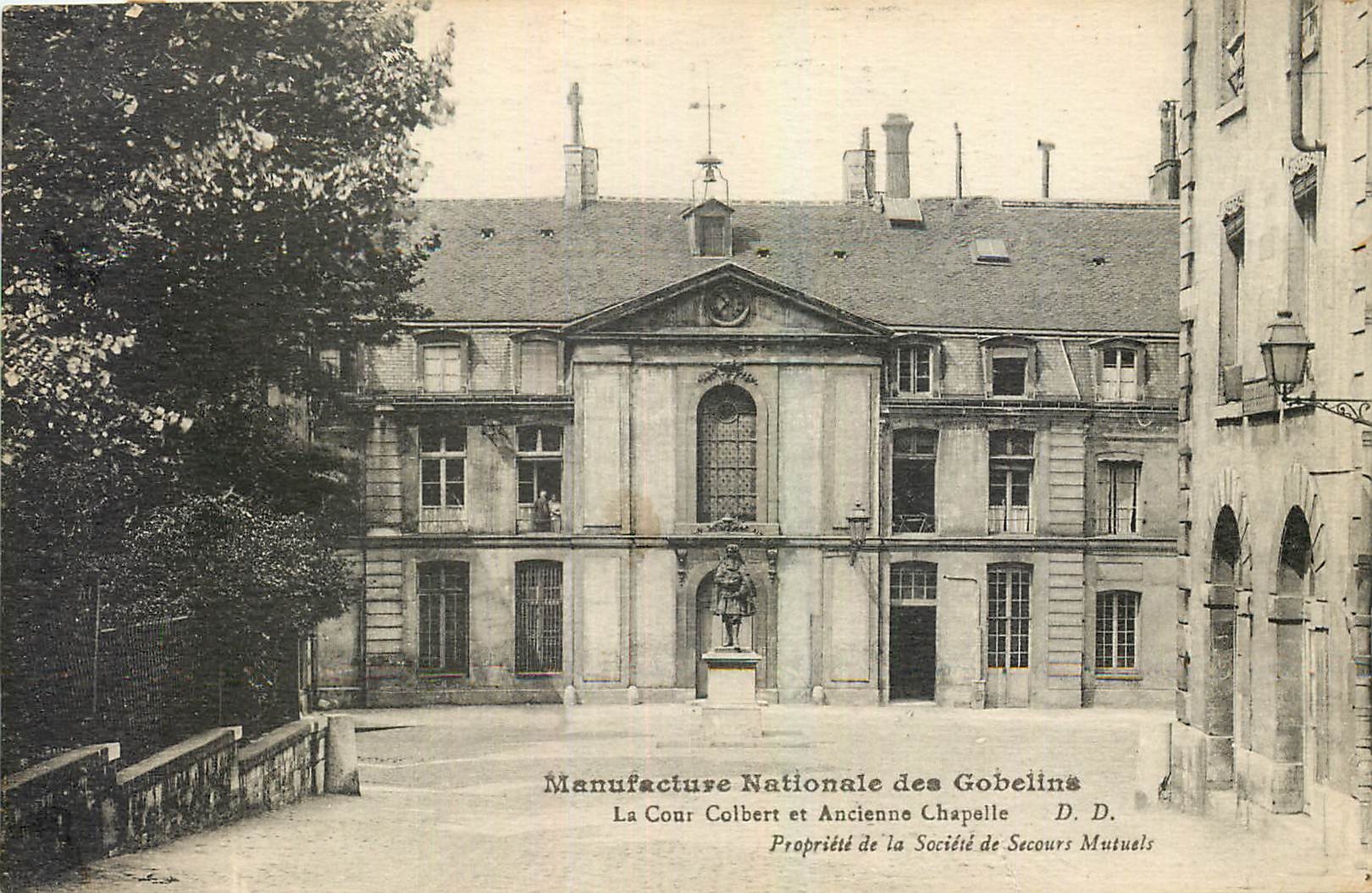 CPA Manufacture Natinale des Gobelins La Cour Colbert et Ancienne Chapelle 