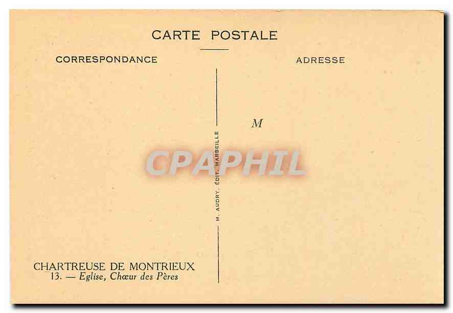 Chartreuse de Montrieux — Église, Chœur des Pères — M. Audry, Édit. Marseille — Verso