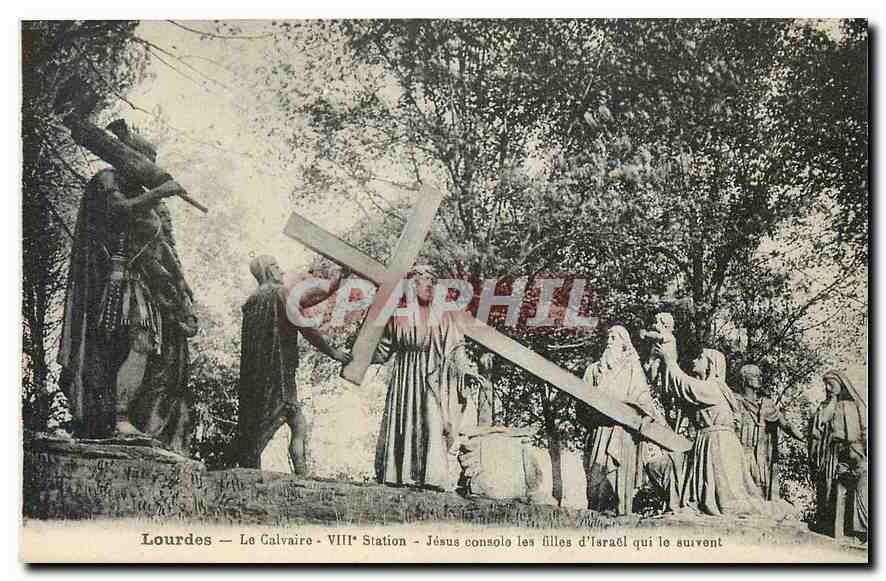 CPA Lourdes Le Calvaire VIII Station Jesus console les filles d'Israel qui le survent 