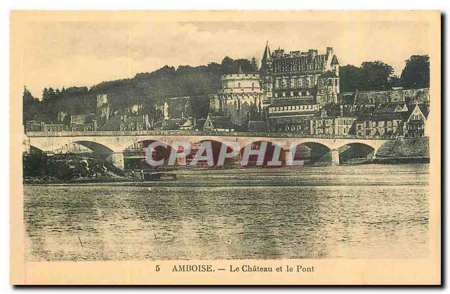 CPA Amboise Le Chateau et le Pont 