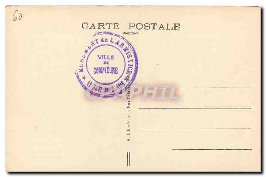 CPA Foret de Compiegne Le Wagon dans lequel fut signe l'Armistice  — Back