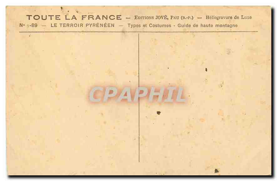 CPA Tote la France Le Terroir Pyreneen Types et Costumes Guide de Haute Montagne  — Rückseite