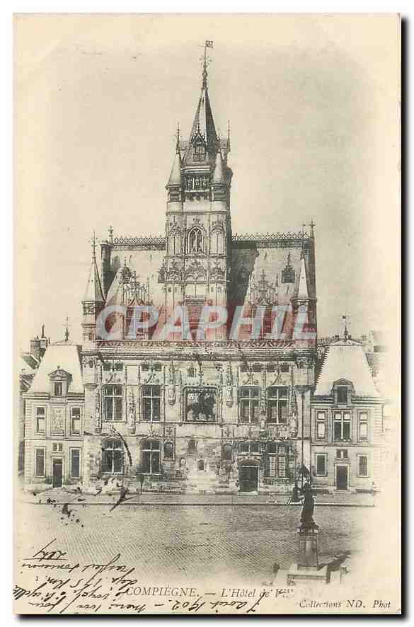 Compiègne — L'Hôtel de Ville — Collections N.D. Phot.