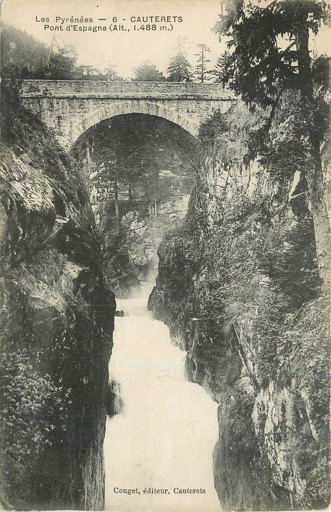 CPA Les Pyrenees Cauterets Pont d'Espagne 