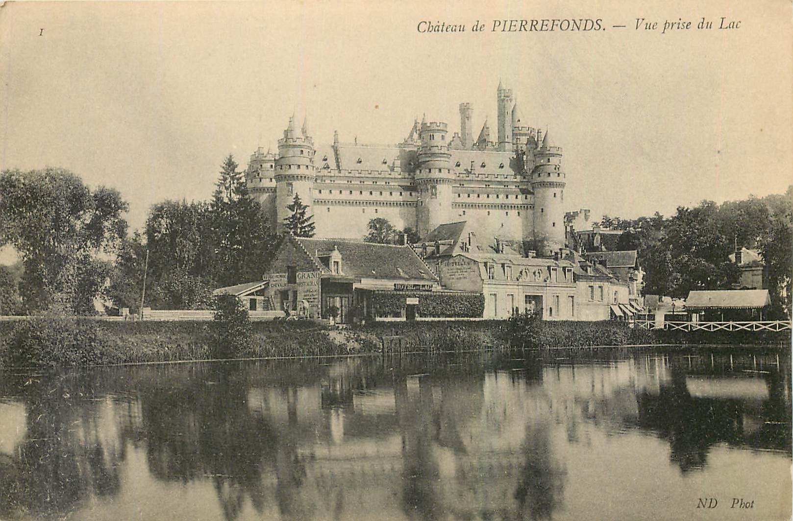 Château de PIERREFONDS — Vue prise du Lac — ND Phot