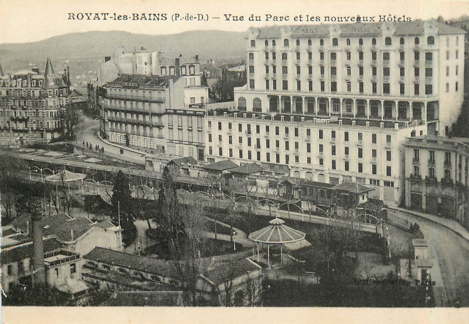 Royat-les-Bains (P.-de-D.) — Vue du Parc et les nouveaux Hôtels — Paris