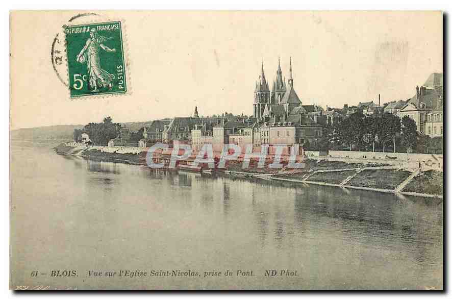 Blois — Vue sur l'Église Saint-Nicolas, prise du Pont — ND Phot.