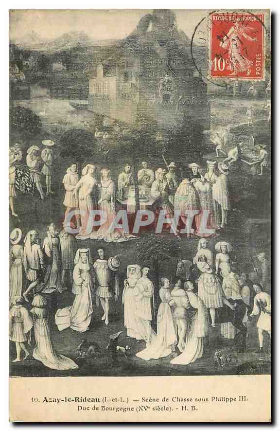 CPA Azay le Rideau L et I Scene de Chasse sous Philippe III Duc de Bourgogne 
