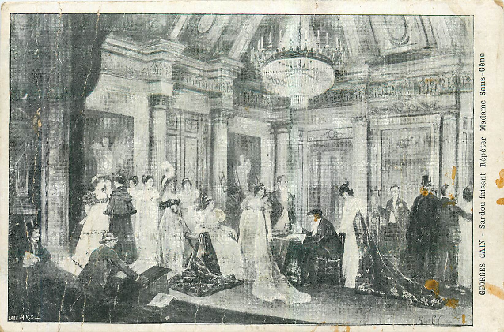 CPA Georges Cain Sardou faisant Repeter Madame Sans Gene 