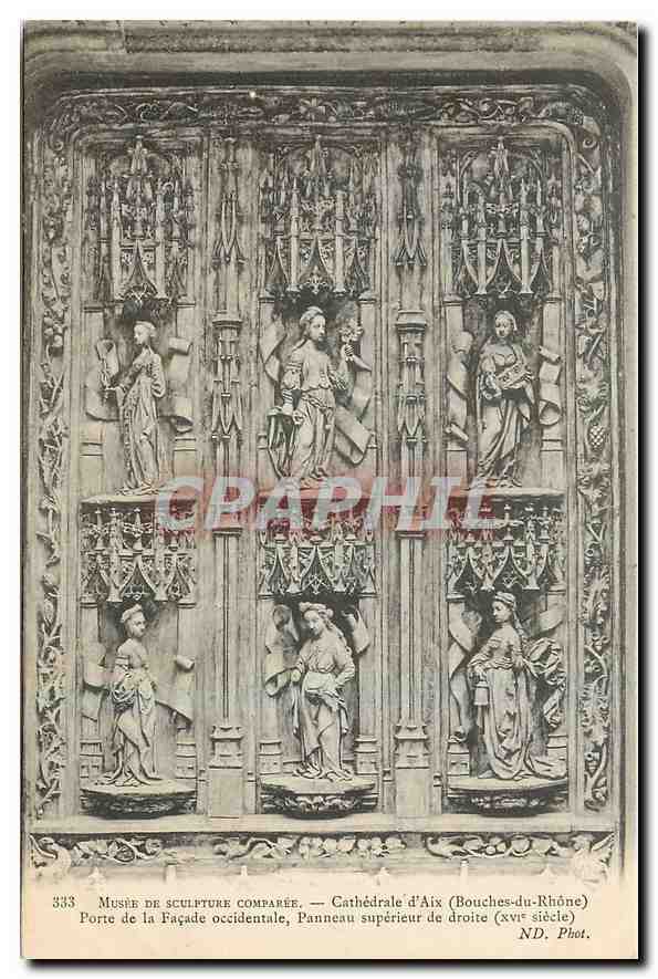 CPA Musee de Sculpture comparee Cathedrale d'Aix Bouches du Rhone Porte de la Facade occidentale Pan