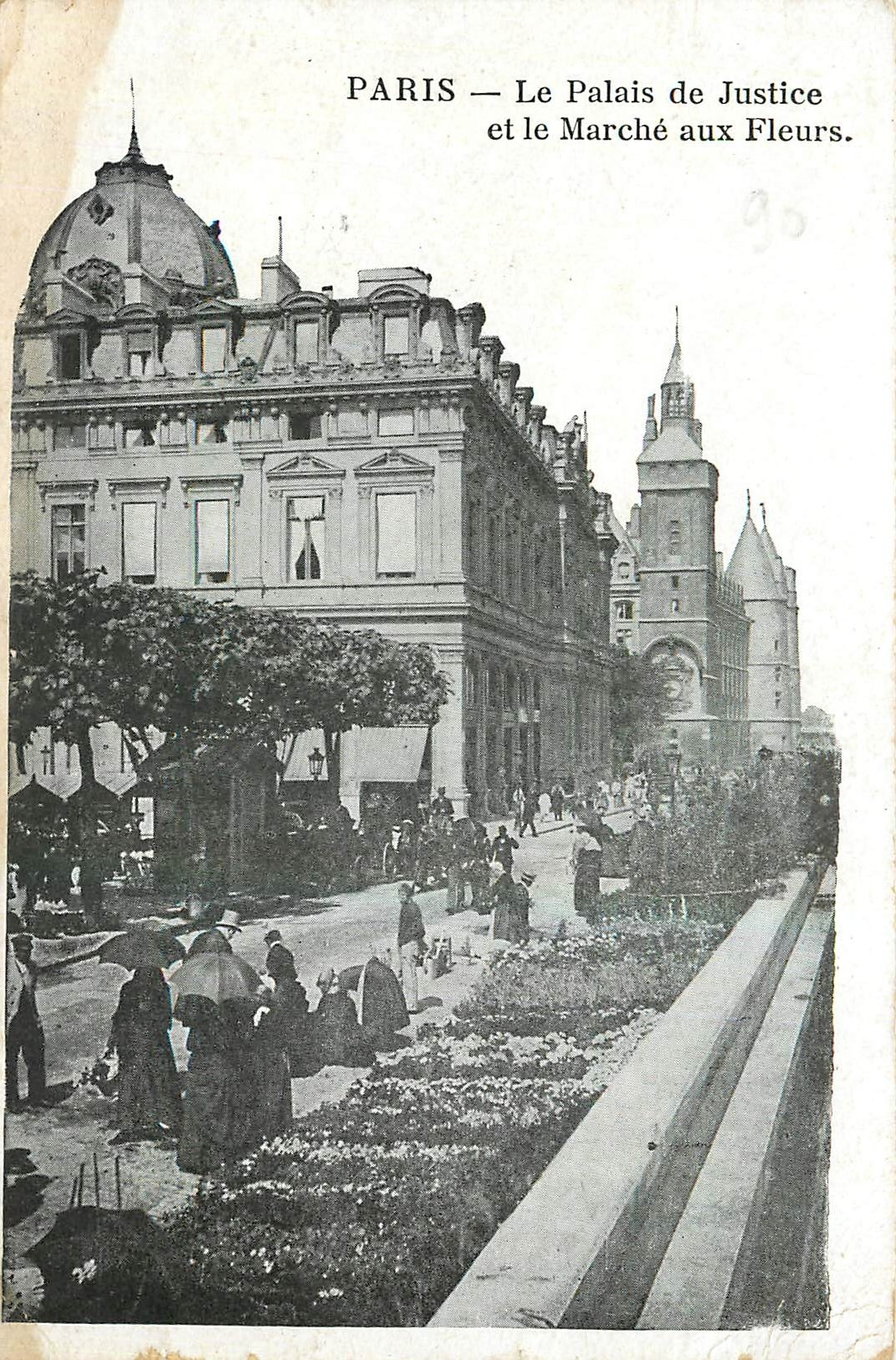 CPA Paris le Palais de Justice et le Marche aux Fleurs 