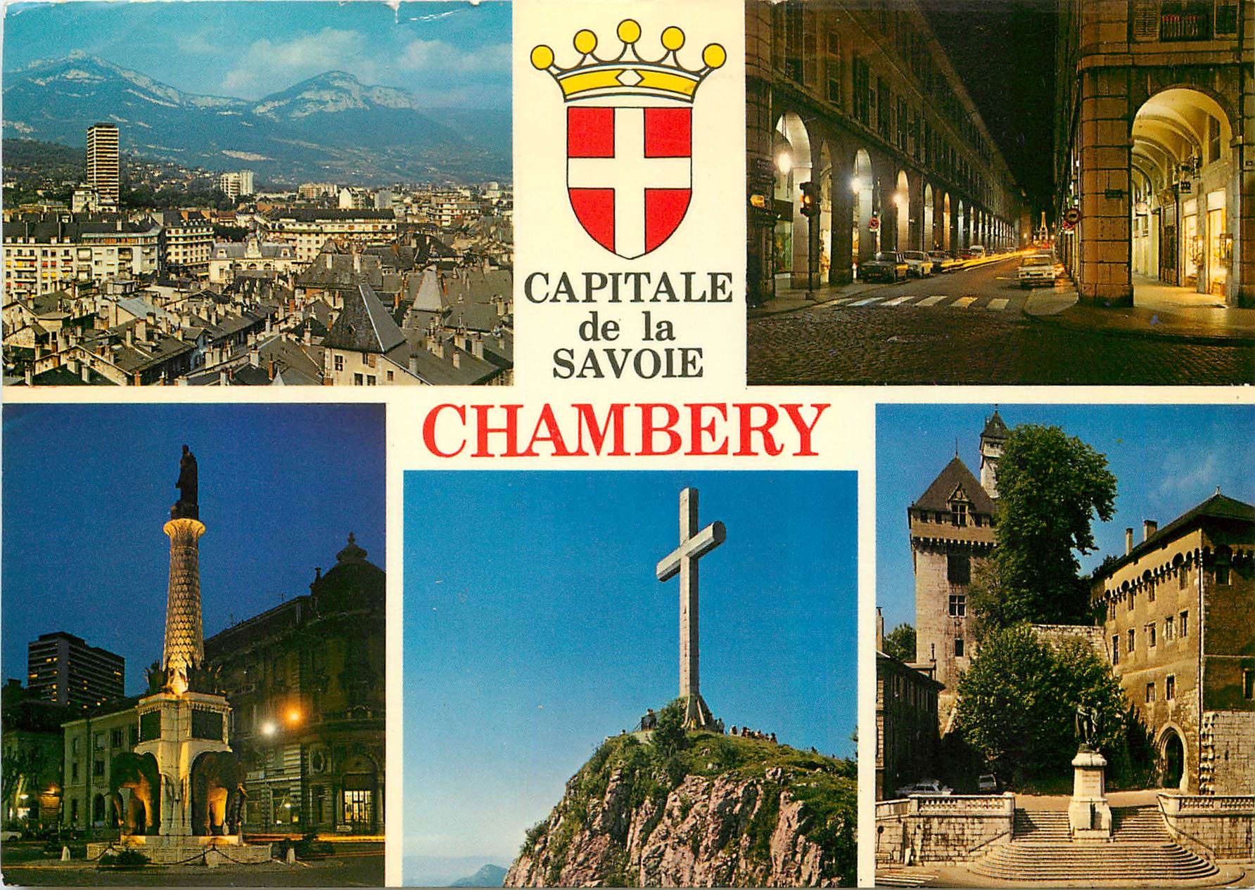 CPM Chambery Vue generale et le Nivolet la rue de Boigne la colonne des Elephants la Croix du Nivole