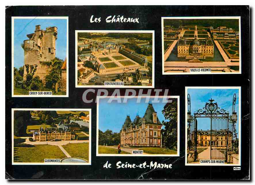 CPM Les Chateaux de Seine et Marne Crouy sur Ourcq Fontainebleau Vaux le Vicomte Guermantes Montry C