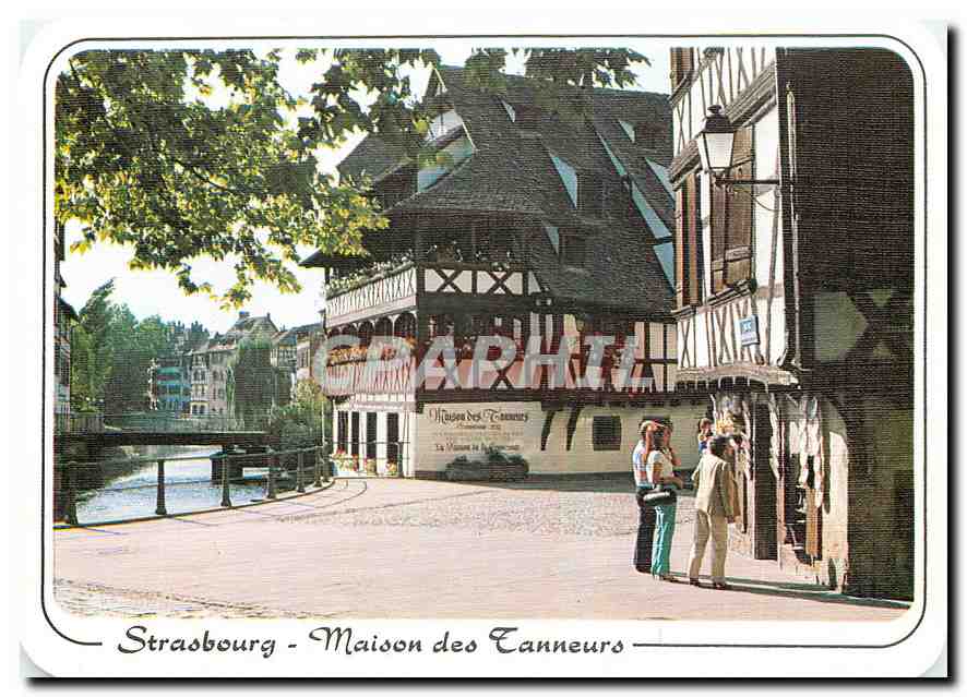 CPM Strasbourg Maison des Tanneurs de 1651 rue du Bain aux Plantes 